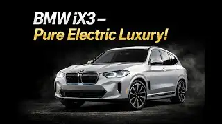 “BMW iX3 Full Review – Luxury Electric SUV with Impressive Range!”