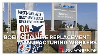 Boeing announces plan to hire replacement manufacturing workers as strike continues