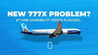 Boeing Identifies New Engine Durability Issue On The 777X