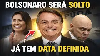 BOLSONARO WILL BE RELEASED - DATE ALREADY SET