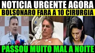 Bolsonaro will undergo another surgery - he was very ill last night.