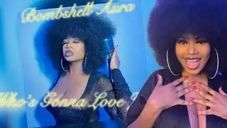 Bombshell Aura - Who