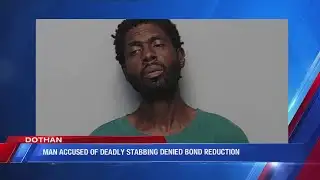 Bond reduction denied for Dothan man accused stabbing another man to death