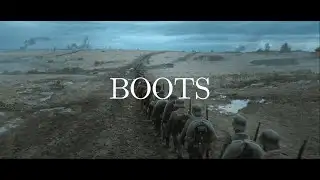 "Boots" - All Quiet On The Western Front (Edit)