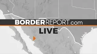 | Border Report Live