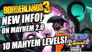 Borderlands 3 | NEW INFO! Mayhem 2.0 BETTER ENDGAME GRIND?, 10 LEVELS & MORE!