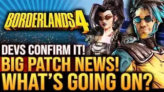 Borderlands 4 - Big Patch News...Wait, What