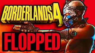 Borderlands 4 Flopped. I Tried To Warn You