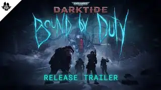 Bound by Duty - Release Trailer | Warhammer 40,000: Darktide
