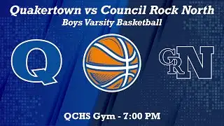 Boys Varsity Basketball - QCHS vs Council Rock North