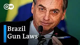 Brazil eases gun restriction laws | DW News