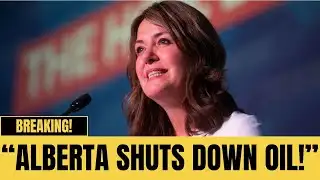 BREAKING! Alberta SHUTS DOWN Oil Shipments to Canada — Ottawa in Full Panic!