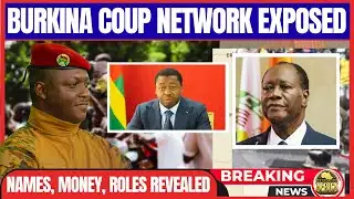 BREAKING: BURKINA FASO ENTIRE COUP NETWORK EXPOSED