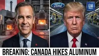 BREAKING: Canada’s Aluminum Shock Pushes Ford & GM Into Full Crisis
