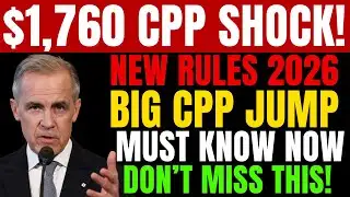 BREAKING: CPP $1,760 Maximum Payment 2026 | New Expansion Rules You Must Know Before It