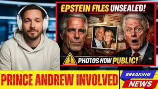 BREAKING: Epstein Files Unsealed, Prince Andrew Photos Released to Public