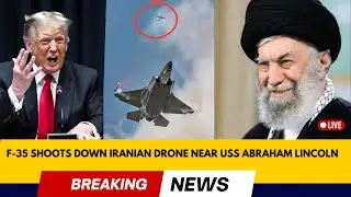 BREAKING: F-35 Shoots Down Iranian Drone Near USS Abraham Lincoln