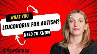 BREAKING: FDA Approves First Autism Treatment - Leucovorin Explained 