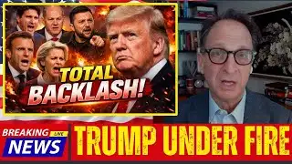 BREAKING - FURIOUS World Leaders BLAST Trump After “FATAL” Insult — Appalling & False