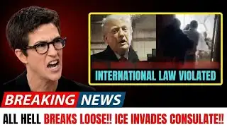 BREAKING: ICE Raids Foreign Consulate Under Trump, Global Outrage Erupts