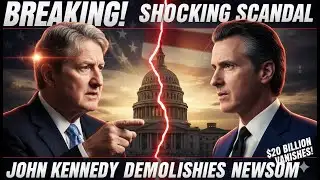 BREAKING: John Kennedy DESTROYS Gavin Newsom Over Missing $20 Billion