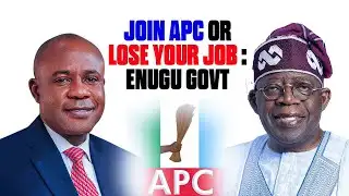 BREAKING: JOIN APC OR LOSE YOUR JOB ;Enugu Govt