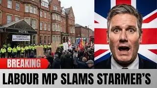 BREAKING: Labour MP Slams Starmer’s Asylum Housing Plan as a “Disaster”