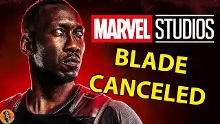 BREAKING Marvel Blade Reboot CANCELED