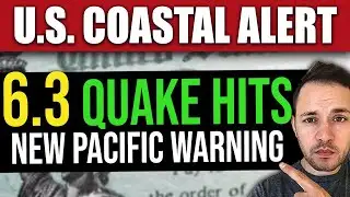 BREAKING: NEW 6.3 Earthquake Hits - US Pacific on Alert!