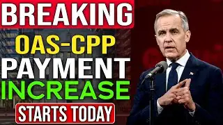 Breaking: New OAS & CPP Payment Increase Starts Today! 2026 Updates