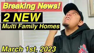 Breaking News: 2 NEW Multi Family Homes, March 1st