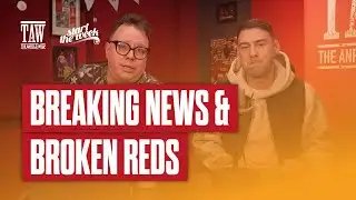 Breaking News & Broken Reds | Start The Week