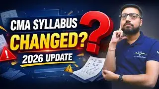🚨 BREAKING NEWS : CMA 2026 Syllabus Changed? Big Update for CMA Students