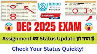 (Breaking News) DEC 2025 ASSIGNMENT Status Updated!_IGNOU Assignment Status Not Updated