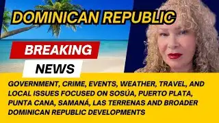 BREAKING NEWS: Dominican Republic Top Leading Headlines 