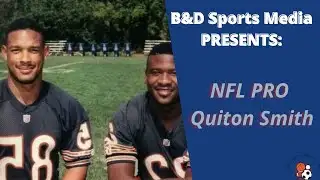"BREAKING NEWS" HOW IT ALL STARTED FOR FORMER BEARS RECEIVER | NFL PRO QUINTON SMITH