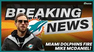 BREAKING NEWS! Miami Dolphins FIRE Mike McDaniel!