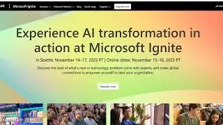 [Breaking News] Microsoft Ignite Fall 2023 Registration Is Now Open