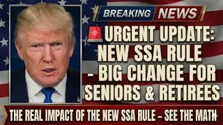 Breaking News: New SSA Rule Takes Effect Today – The Real Impact (See The Math