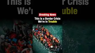 [Breaking News] This Is a Border Crisis