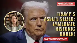 Breaking News: Trump’s Assets SEIZED: Immediate Historic Order!