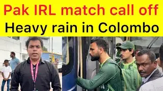 BREAKING 🛑 Pak vs IRL match toss delayed | heavy rain started at Sinahale ground | latest update
