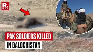 BREAKING: Pakistani Soldiers Killed In Balochistan Amid Multiple Attacks From TTP