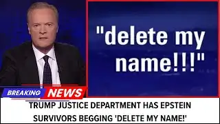 BREAKING: Please Delete My Name’: Epstein Survivors Beg as Trump DOJ Exposes Them