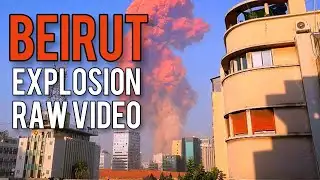 BREAKING RAW VIDEO: Beirut blast caught on camera