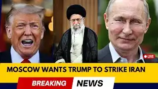 BREAKING: RUSSIA WANTS THE IRAN STRIKE — HERE’S WHY