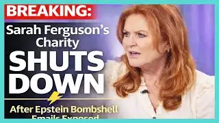 BREAKING Sarah Ferguson’s Charity SHUTS DOWN After Epstein Bombshell Emails Exposed
