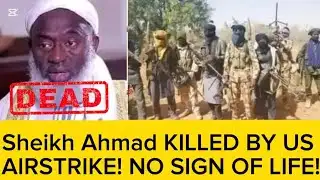 BREAKING‼️Sheikh Ahmad DEAD! Sources Say US Airstrikes Killed Bandit Kingpin! 