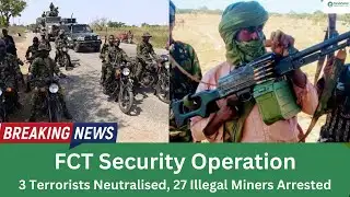 Breaking: Troops Kill 3 Terrorists, Arrest 27 Illegal Miners in FCT Abuja