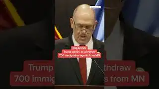 BREAKING: Trump admin. to withdraw 700 immigration agents from MN